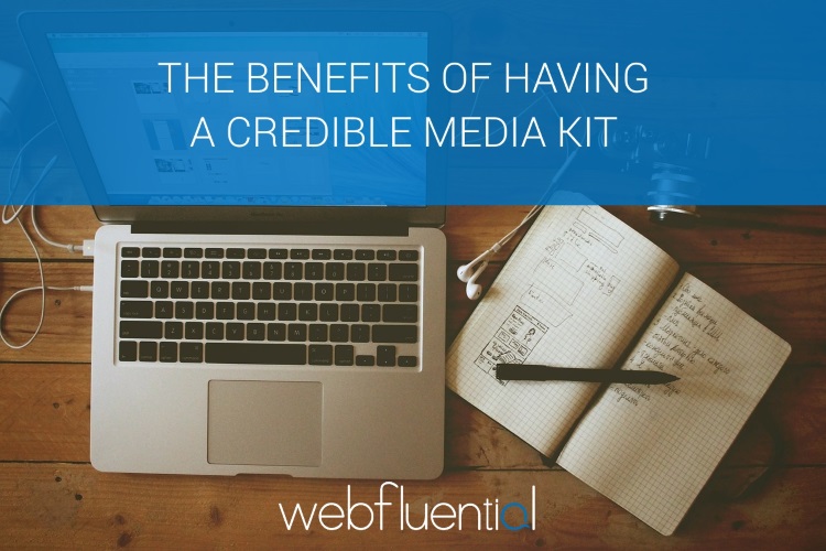 The benefits of having a credible media kit